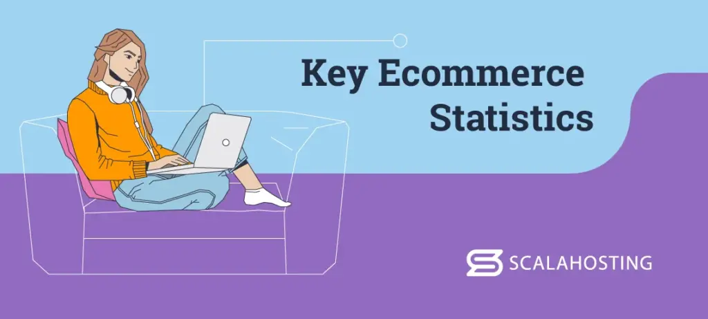 29 Eye-Opening eCommerce Stats for Online Success, Key eCommerce Statistics For 2025