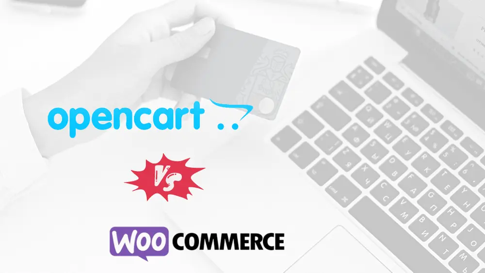 OpenCart vs WooCommerce – Which Is Better for Your Online Store, OpenCart vs. WooCommerce